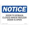 Signmission OSHA Sign, 7" H, Rigid Plastic, Door To Remain Closed When Freezer Door Is Open Sign, Landscape OS-NS-P-710-L-11525 - alternate 1